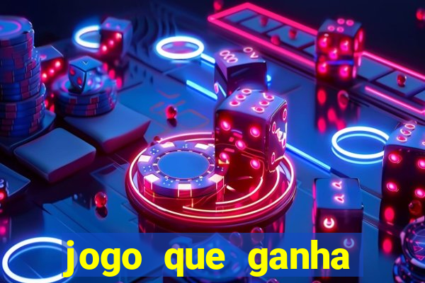 jogo que ganha dinheiro ao se cadastrar